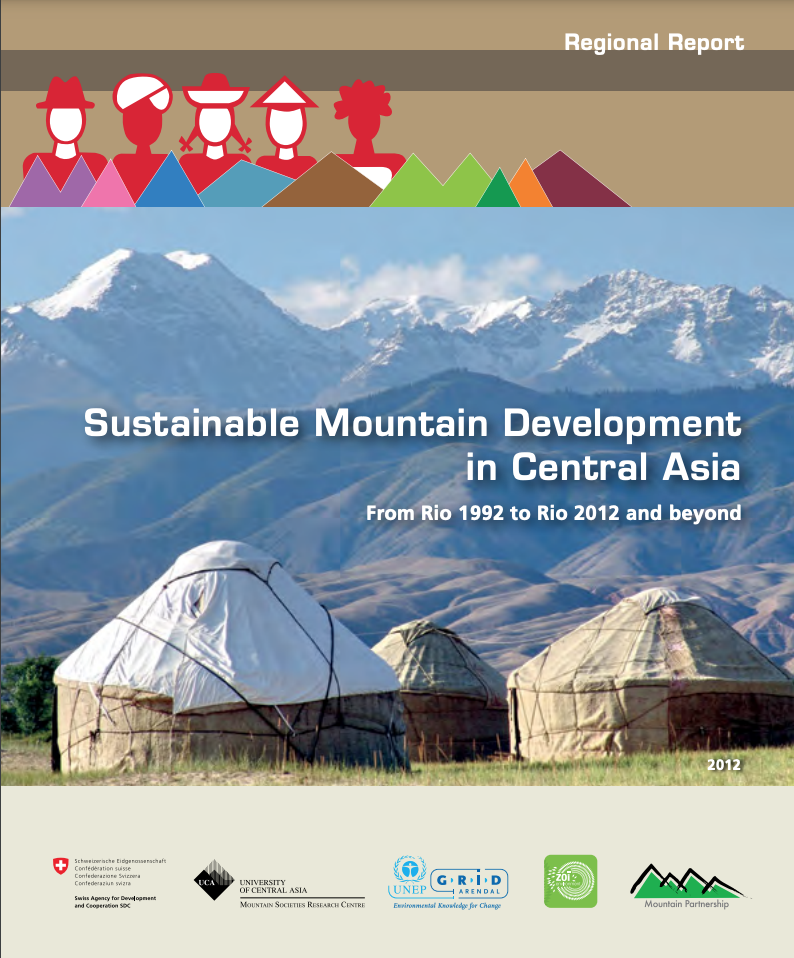 Sustainable Mountain Development in Central Asia. From Rio 1992 to Rio 2012 and beyond